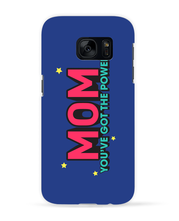 Case 3D Samsung Galaxy S7 Mom you've got the power by tunetoo