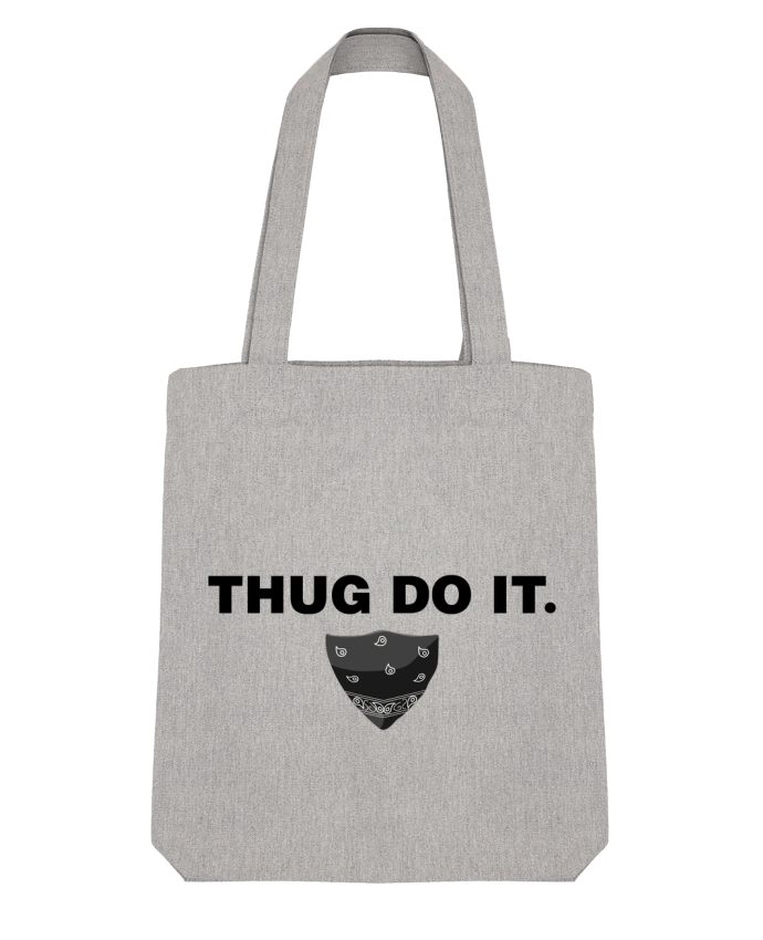 Tote Bag Stanley Stella Thug do it par tunetoo 