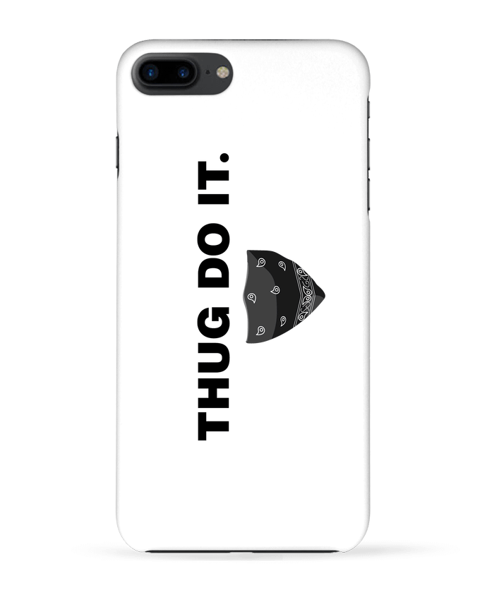 Case 3D iPhone 7+ Thug do it by tunetoo