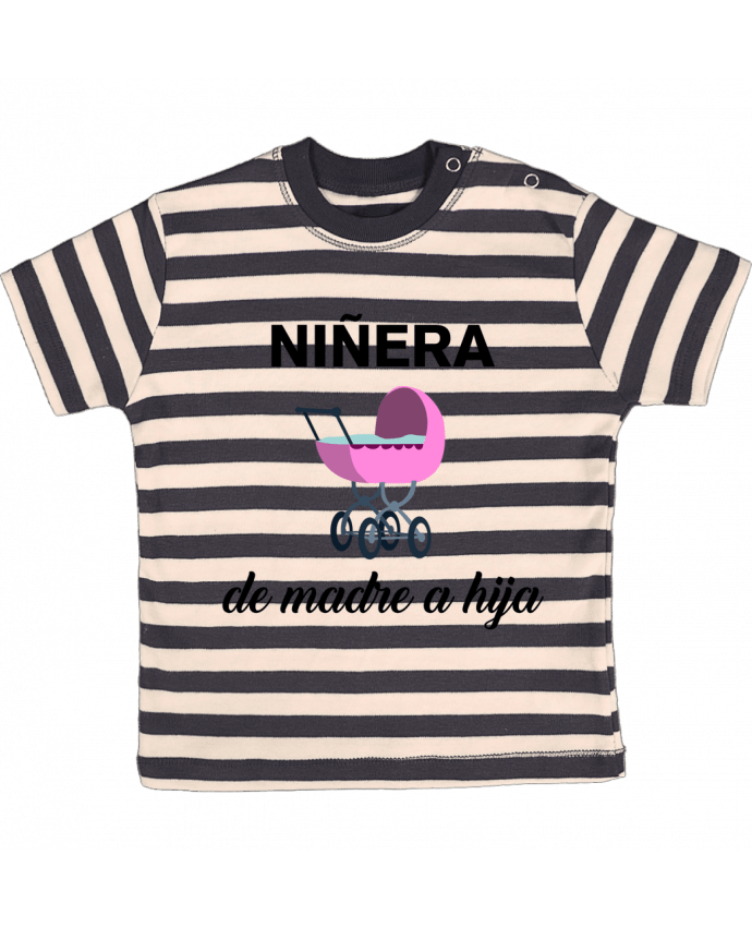Camiseta Bebé a Rayas Niñera de madre a hija por tunetoo