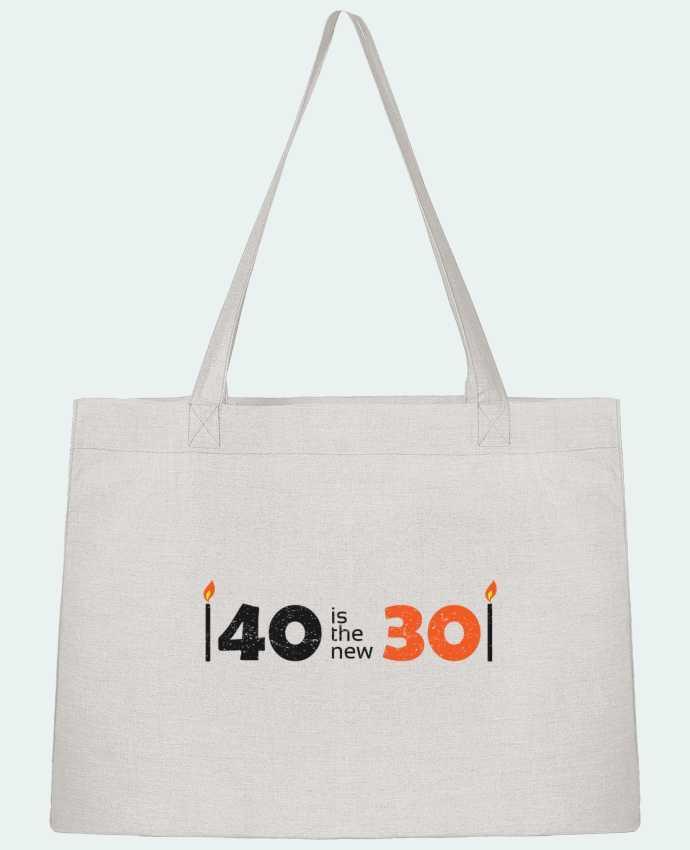 Shopping tote bag Stanley Stella 40 is the new 30 by tunetoo