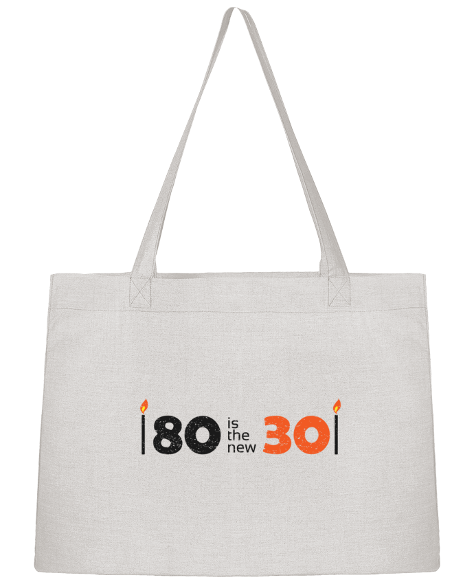 Shopping tote bag Stanley Stella 80 is the new 30 by tunetoo