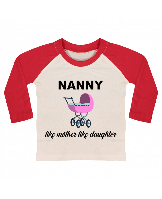 Camiseta Bebé Béisbol Manga Larga Nanny like mother like daughter por tunetoo