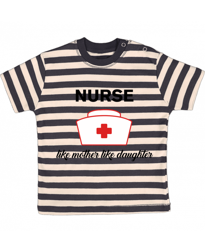 Tee-shirt bébé à rayures Nurse like mother like daughter par tunetoo