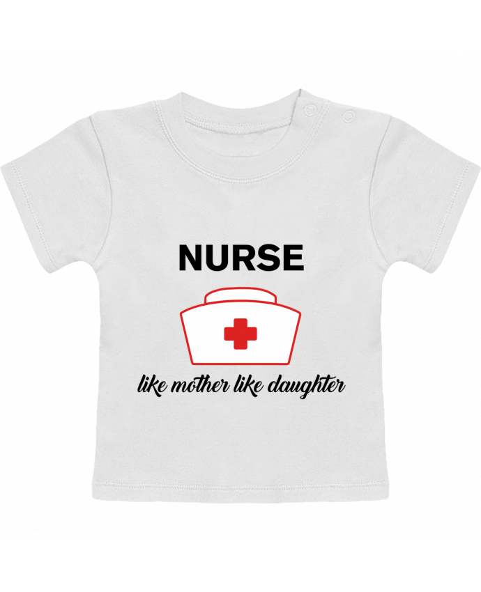Camiseta Bebé Manga Corta Nurse like mother like daughter manches courtes du designer tunetoo