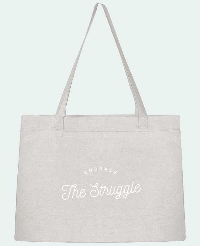 Shopping tote bag Stanley Stella Embrace the struggle - white by justsayin