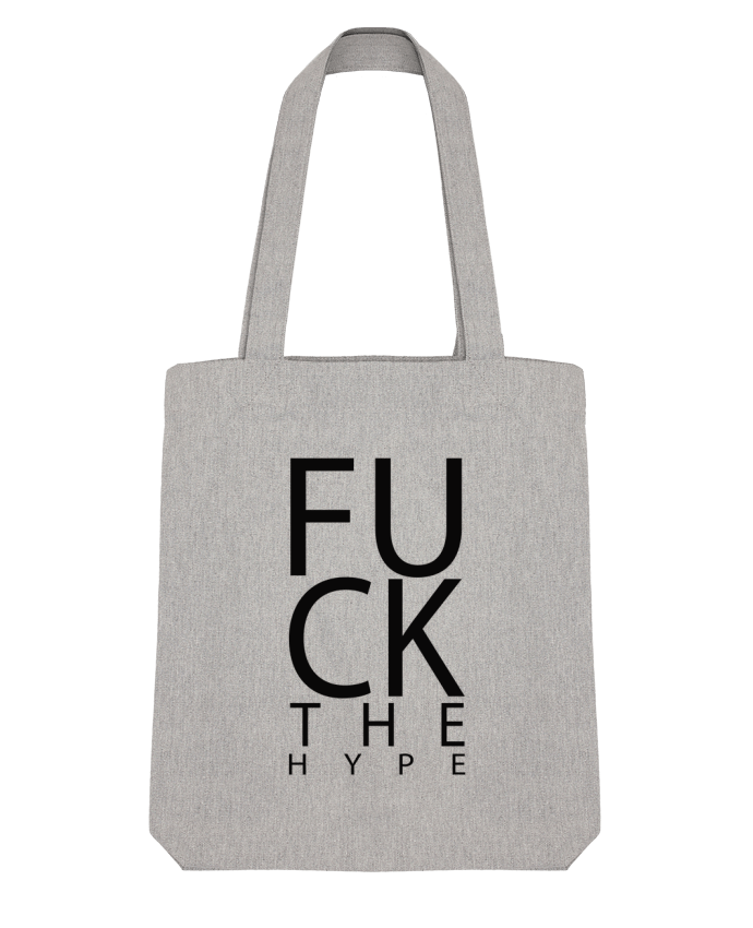 Tote Bag Stanley Stella Fuck the hype by justsayin 