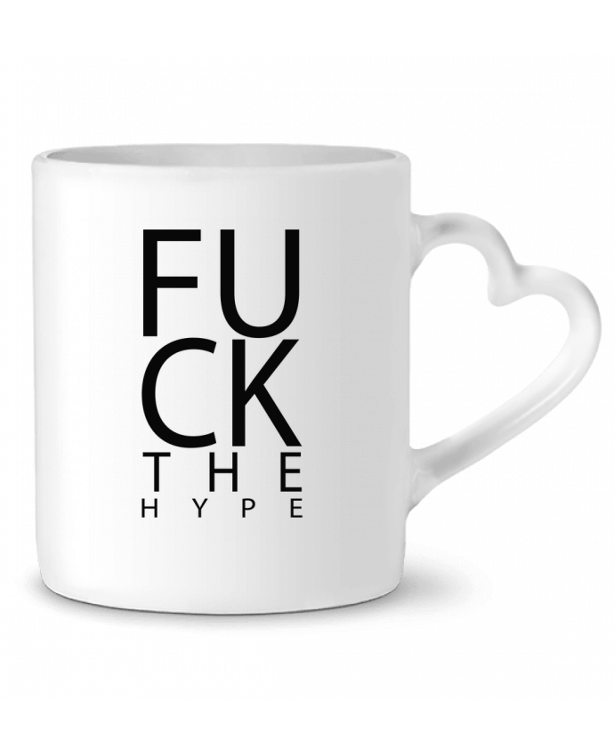 Mug coeur Fuck the hype par justsayin