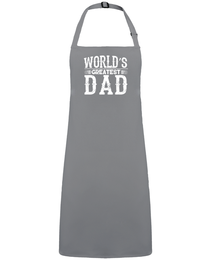 Tablier World's greatest dad par  Original t-shirt