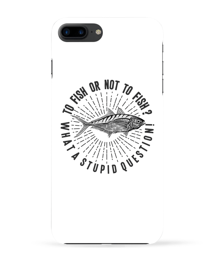 Case 3D iPhone 7+ Fishing Shakespeare Quote by Original t-shirt