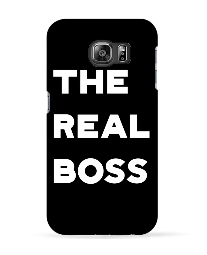 Case 3D Samsung Galaxy S6 The real boss - Original t-shirt