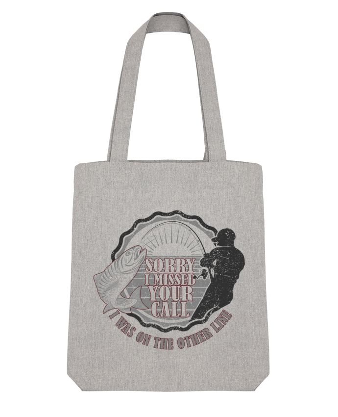Tote Bag Stanley Stella Sorry fishing par Original t-shirt 