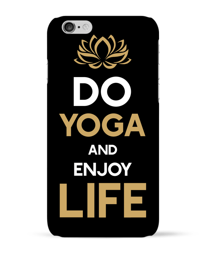 Case 3D iPhone 6 Yoga Enjoy Life by Original t-shirt