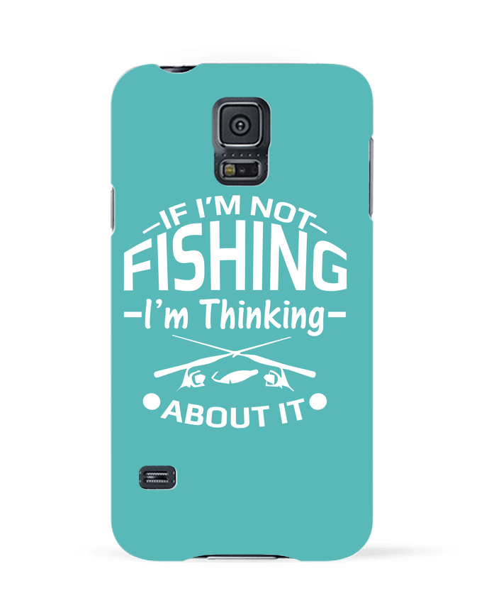 Coque Samsung Galaxy S5 Fishing or Thinking about it par Original t-shirt