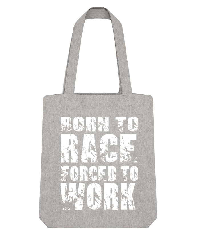 Tote Bag Stanley Stella Forced to work par Original t-shirt 