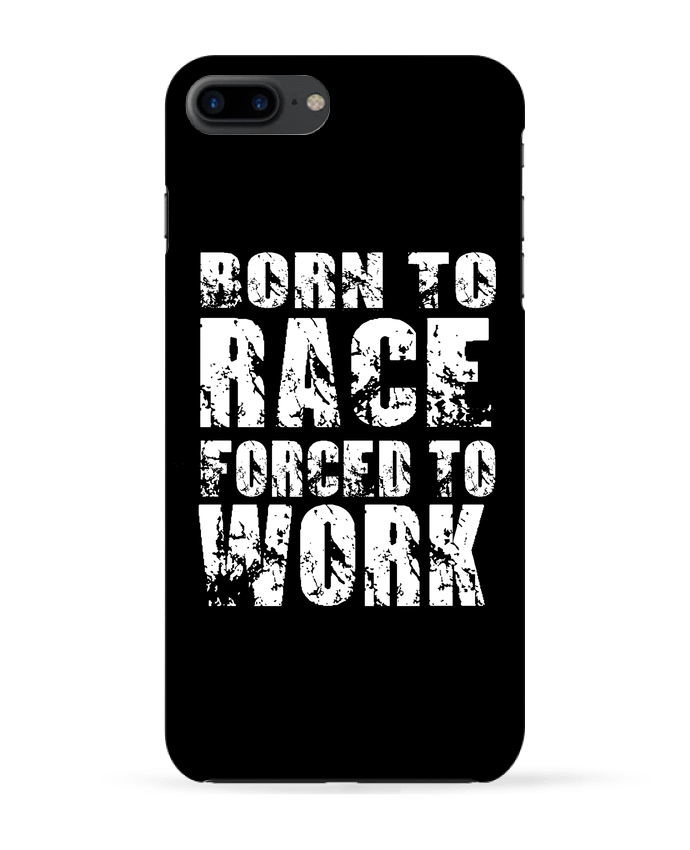 Coque iPhone 7 + Forced to work par Original t-shirt