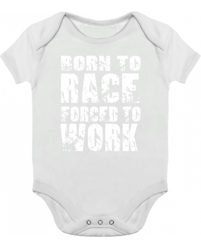 Baby Body Contrast Forced to work by Original t-shirt