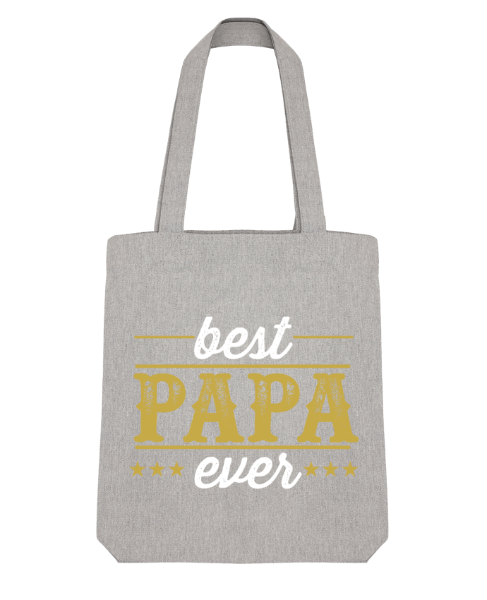 Tote Bag Stanley Stella Best papa ever par Original t-shirt 