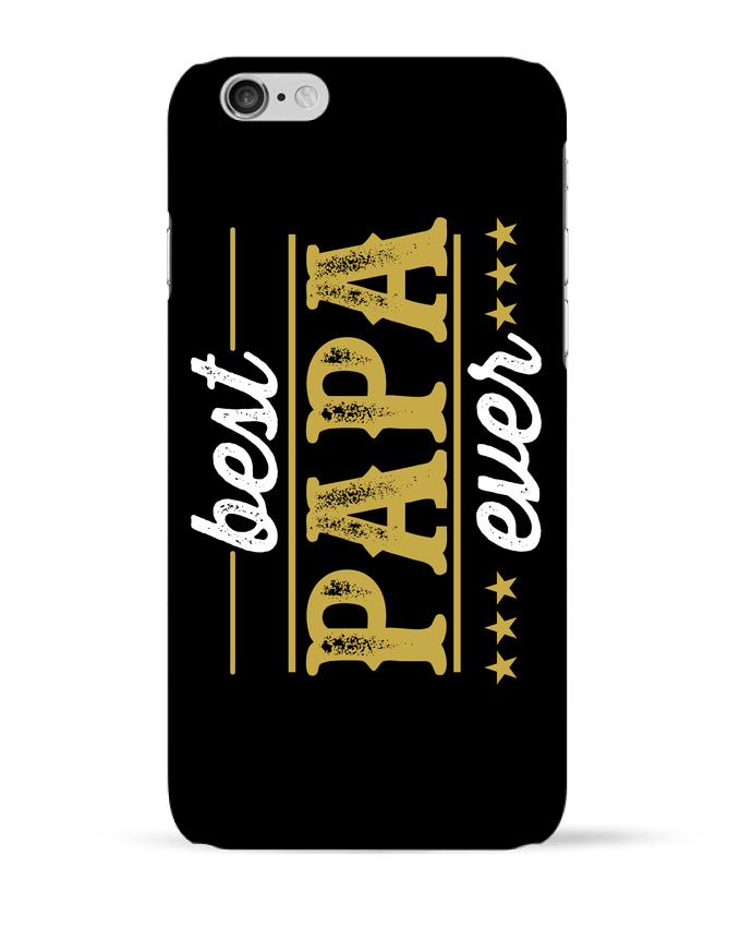 Coque iPhone 6 Best papa ever par Original t-shirt