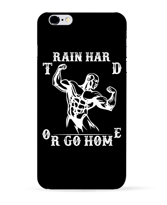 Case 3D iPhone 6+ Train hard or Go Home de Original t-shirt