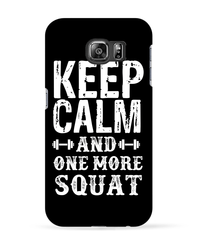 Coque Samsung Galaxy S6 Keep calm and one more squat - Original t-shirt