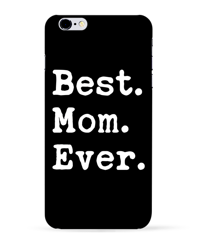  COQUE Iphone 6+ | Best Mom Ever de Original t-shirt
