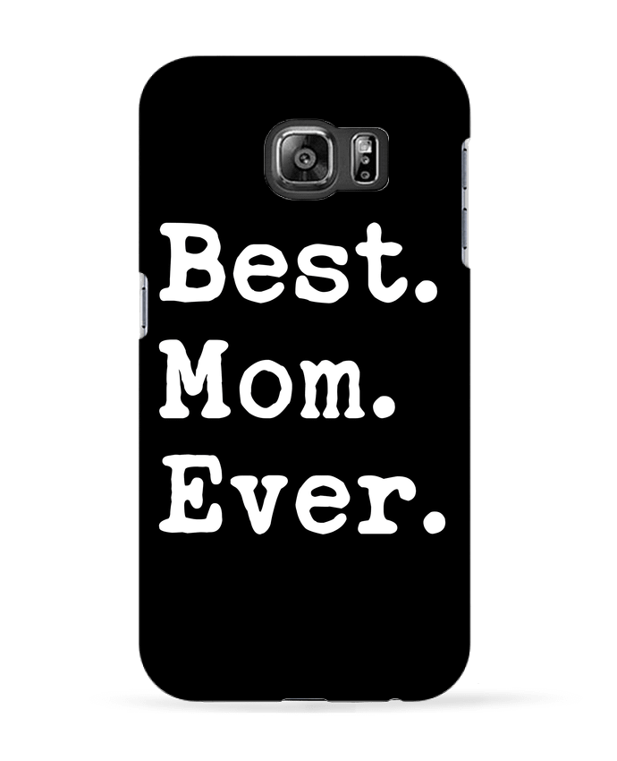 Coque Samsung Galaxy S6 Best Mom Ever - Original t-shirt