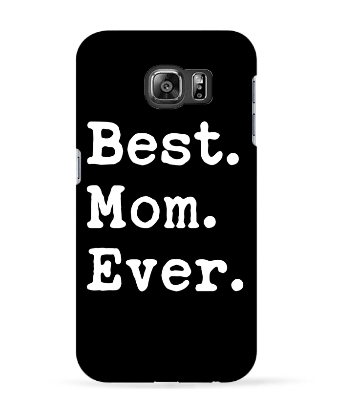 Carcasa Samsung Galaxy S6 Best Mom Ever - Original t-shirt