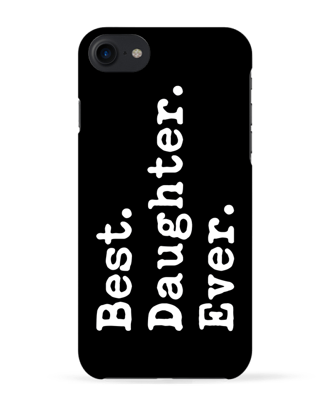 Case 3D iPhone 7 Best Daughter Ever de Original t-shirt