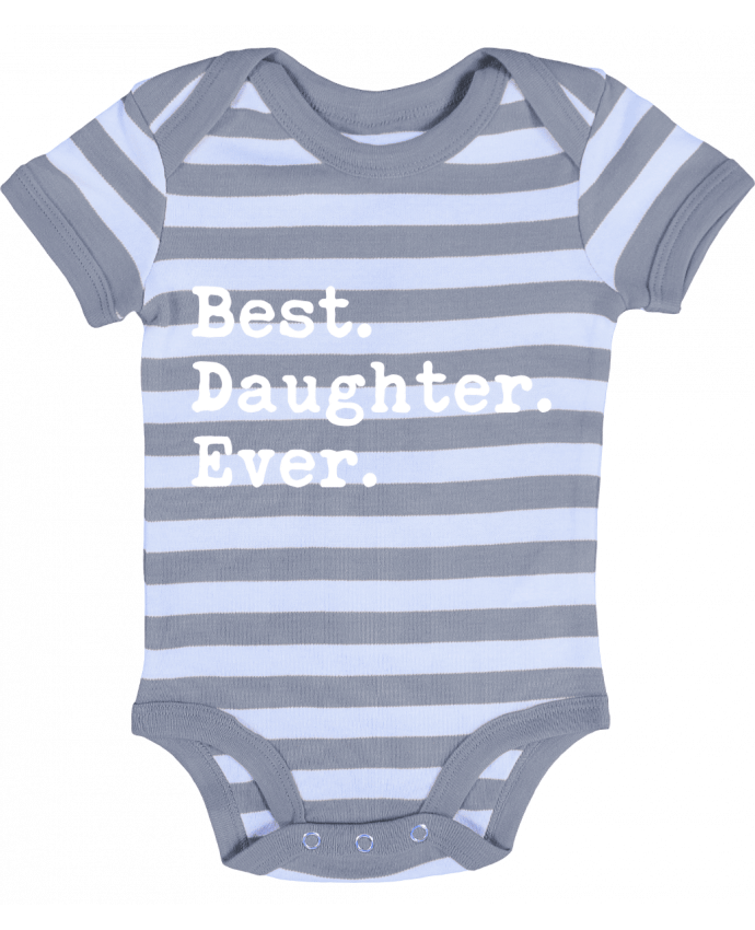 Baby Body striped Best Daughter Ever - Original t-shirt
