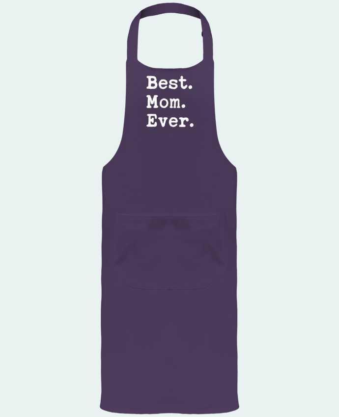Garden or Sommelier Apron with Pocket Best Mom Ever by Original t-shirt