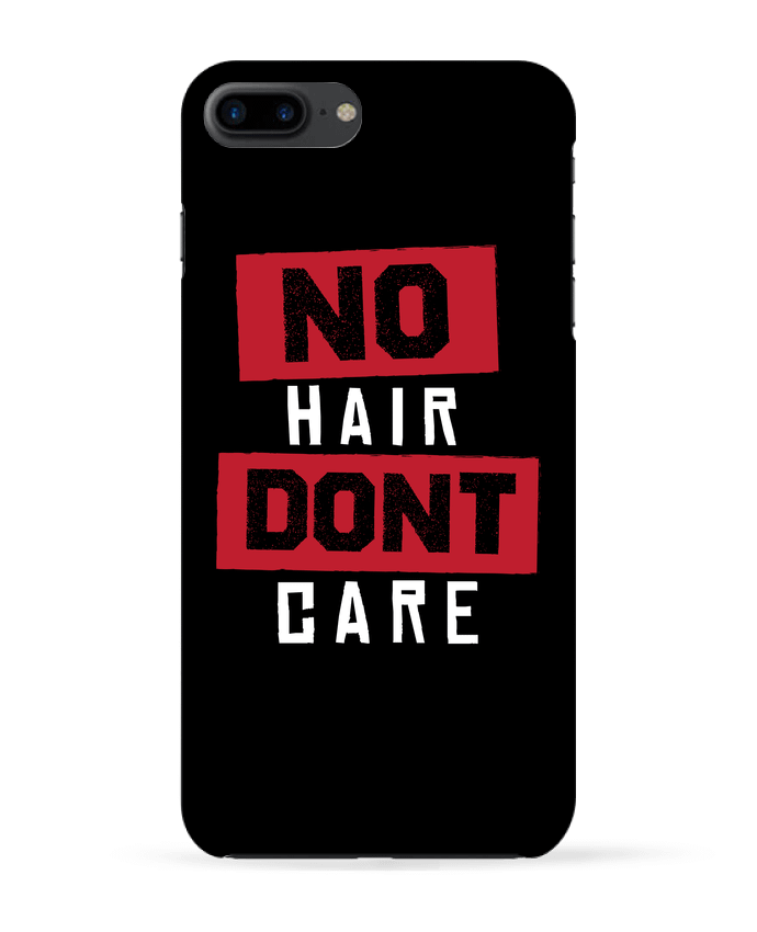 Case 3D iPhone 7+ No hair don't care by Original t-shirt
