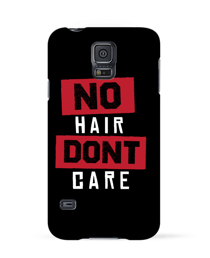 Case 3D Samsung Galaxy S5 No hair don't care by Original t-shirt