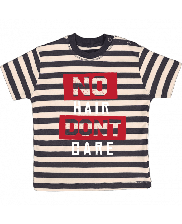 Tee-shirt bébé à rayures No hair don't care par Original t-shirt