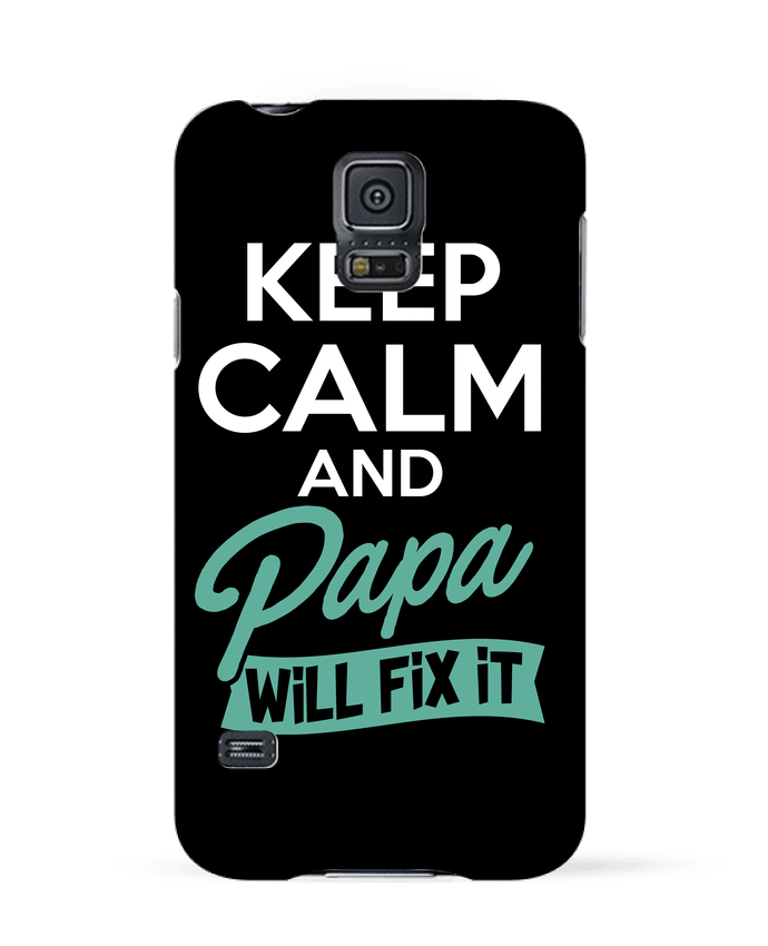 Case 3D Samsung Galaxy S5 Keep calm Papa by Original t-shirt