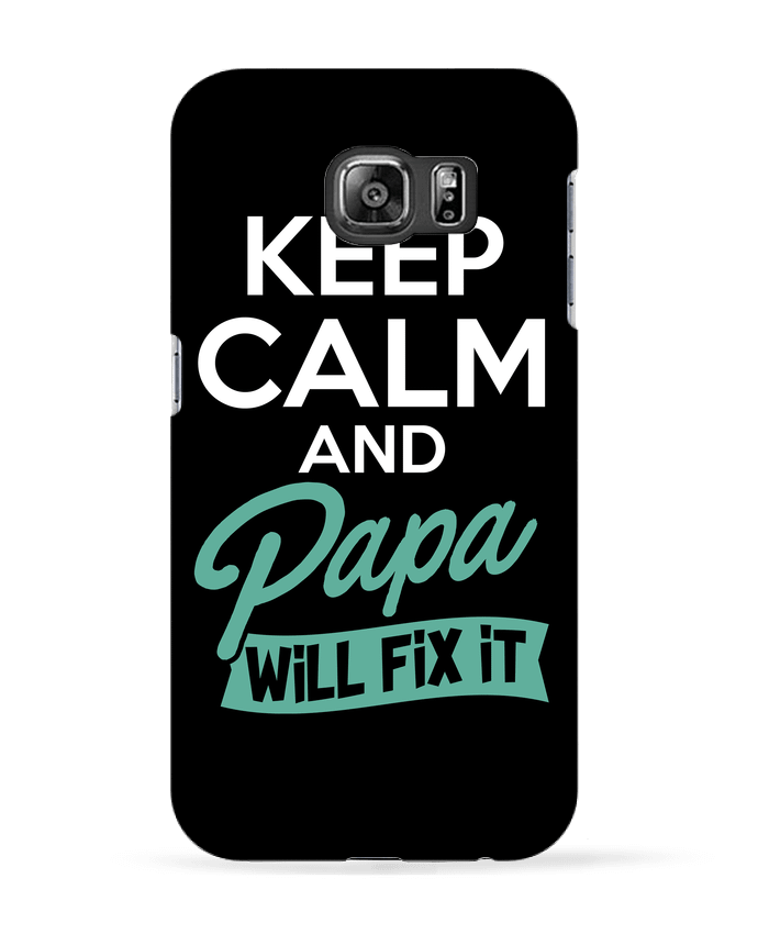 Coque Samsung Galaxy S6 Keep calm Papa - Original t-shirt