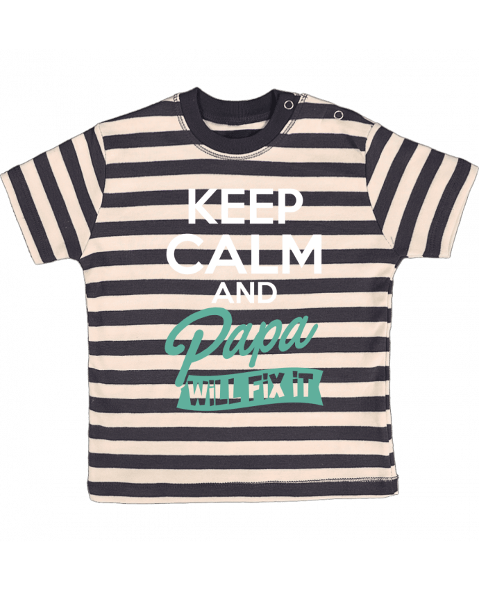 Tee-shirt bébé à rayures Keep calm Papa par Original t-shirt