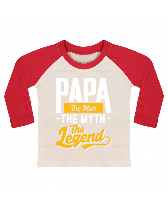 T-shirt baby Baseball long sleeve Papa Man Myth Legend by Original t-shirt