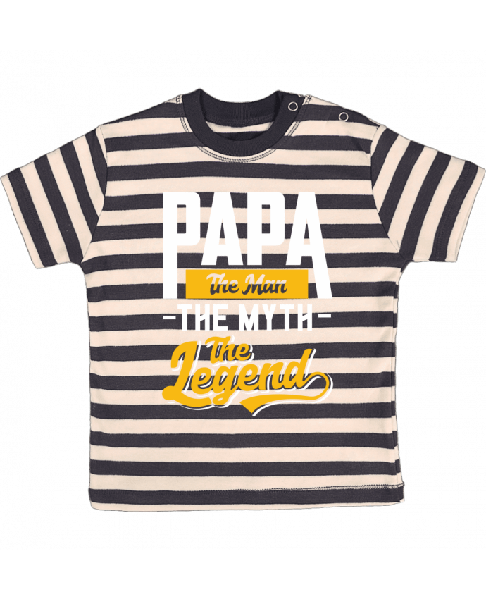 Tee-shirt bébé à rayures Papa Man Myth Legend par Original t-shirt