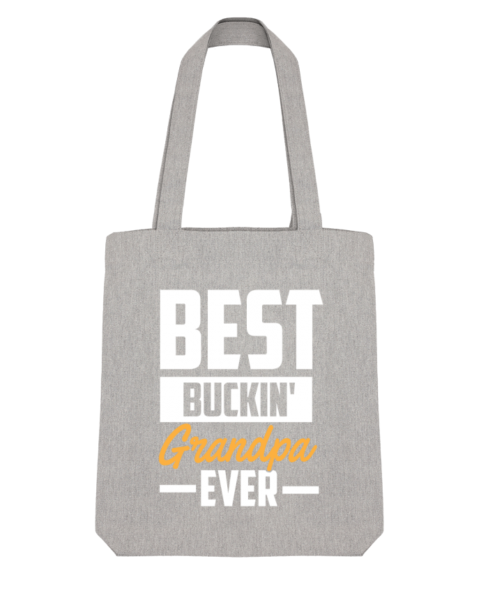 Tote Bag Stanley Stella Buckin grandpa par Original t-shirt 