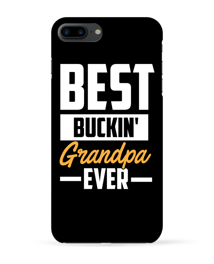 Coque iPhone 7 + Buckin grandpa par Original t-shirt