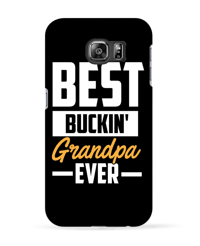 Coque Samsung Galaxy S6 Buckin grandpa - Original t-shirt