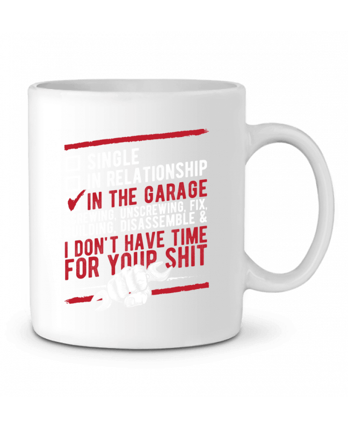 Ceramic Mug In the garage by Original t-shirt