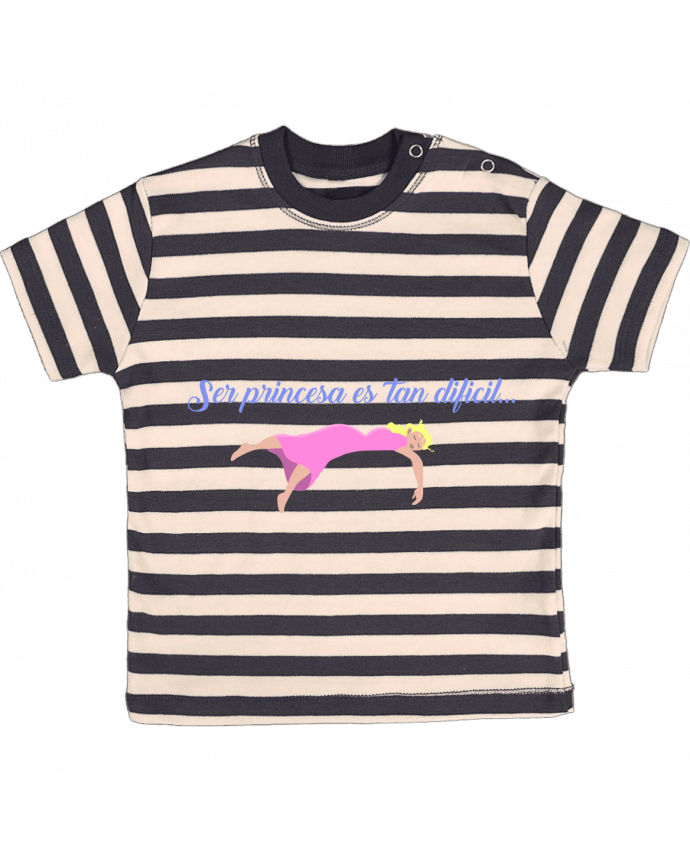 T-shirt baby with stripes Ser princesa es tan dificil by tunetoo