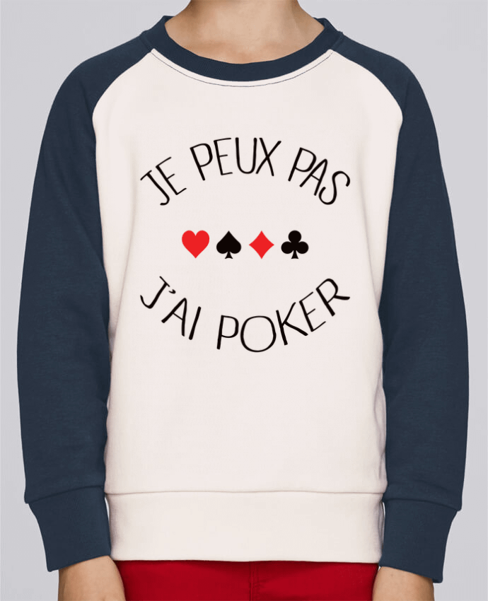 Sweat petite fille Je peux pas j'ai Poker por Freeyourshirt.com