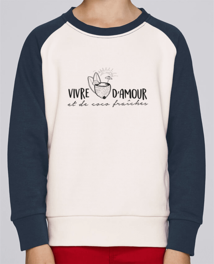 Sweat petite fille Vivre d'amour et d'eau fraîche ! par IDÉ'IN
