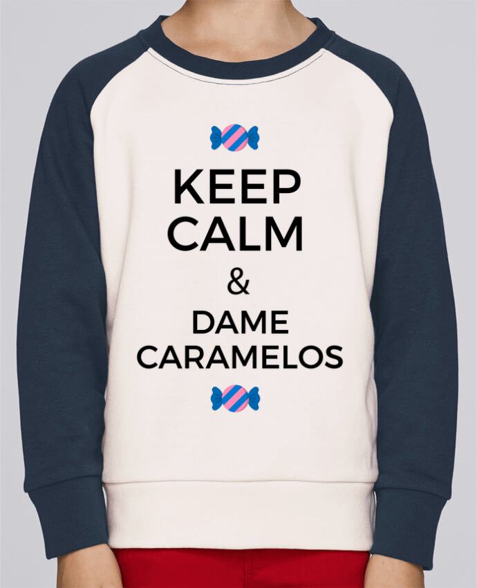 Sweat petite fille Keep Calm and Dame Caramelos by tunetoo