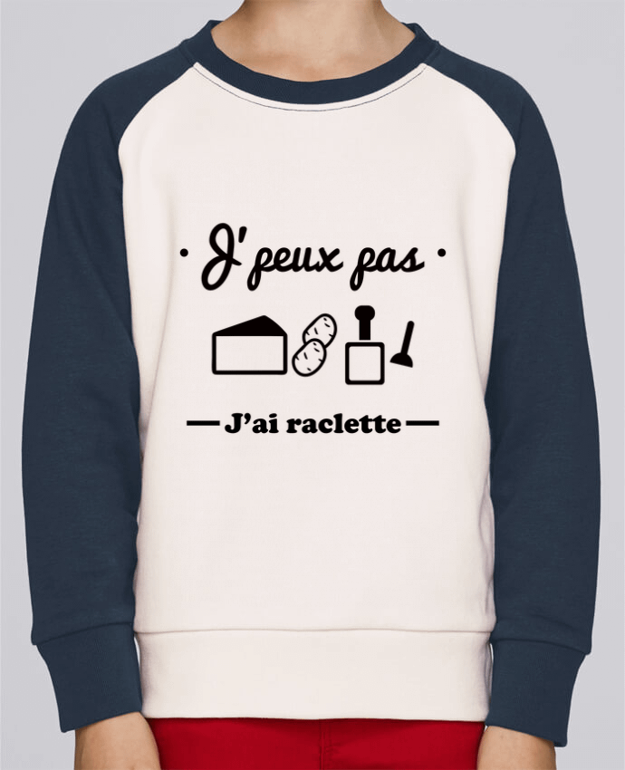 Sweat petite fille J'peux pas j'ai raclette par Benichan