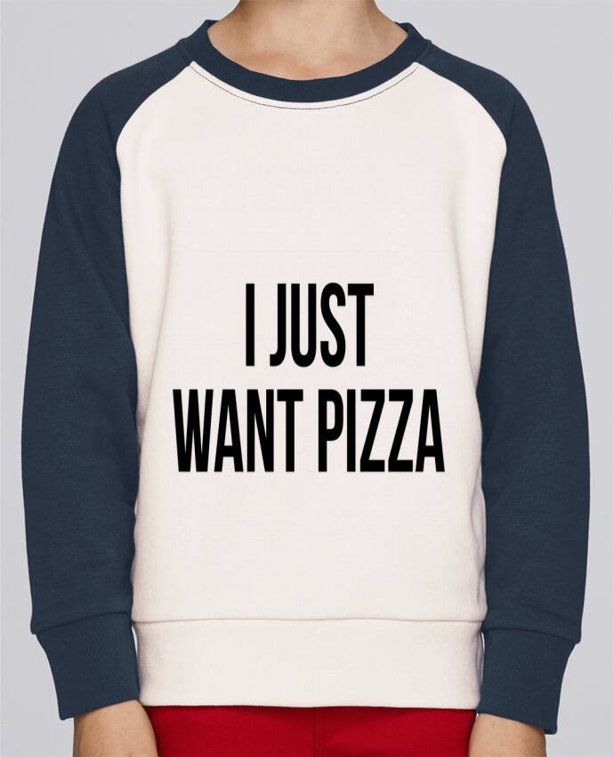 Sweatshirt Kids Round Neck Stanley Mini Contrast I just want pizza by Bichette