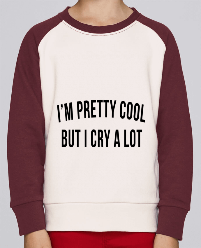 Sweatshirt Kids Round Neck Stanley Mini Contrast I'm pretty cool but I cry a lot by Bichette